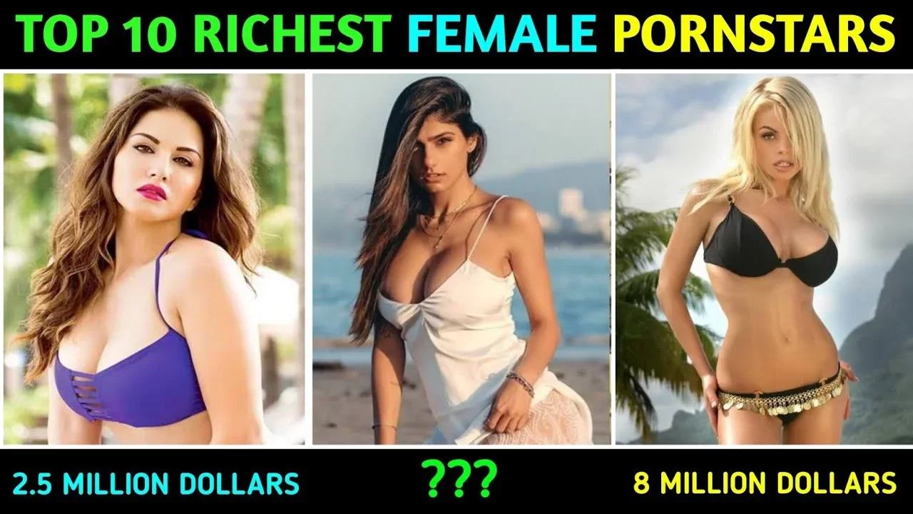 Top 10 Richest Pornstars in the World 2024